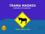 Trama Madrid